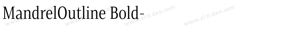 MandrelOutline Bold字体转换